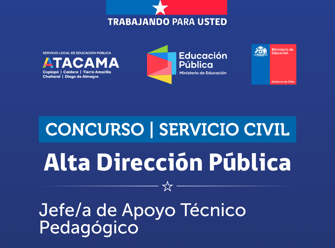 Abren concurso ADP para Jefatura de Apoyo Técnico Pedagógico para SLEP Atacama